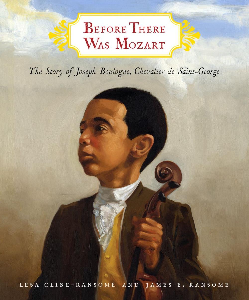 Big bigCover of Before There Was Mozart: The Story of Joseph Boulogne, Chevalier de Saint-George