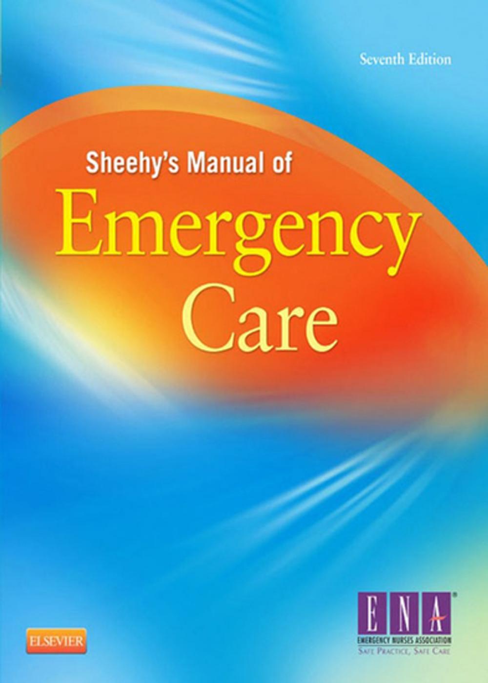 Big bigCover of Sheehy’s Manual of Emergency Care