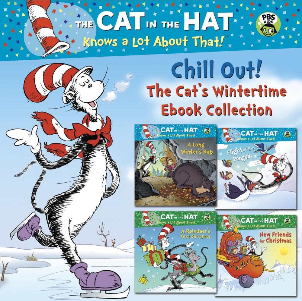 Big bigCover of Chill Out! The Cat's Wintertime Ebook Collection (Dr. Seuss/Cat in the Hat)