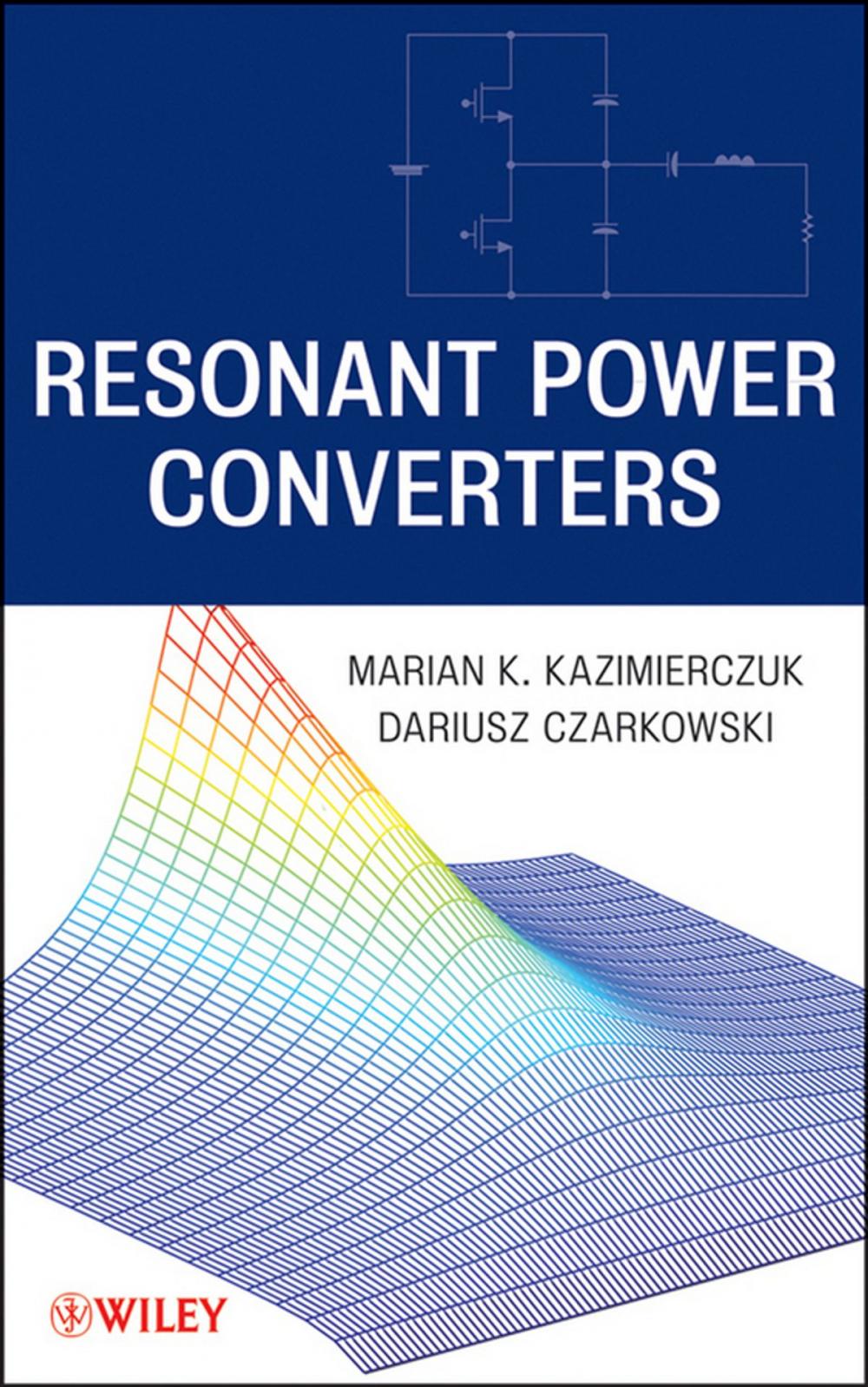 Big bigCover of Resonant Power Converters