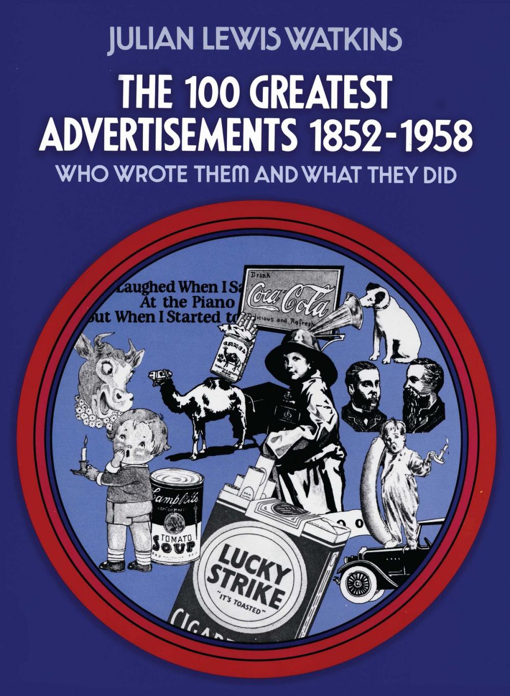 Big bigCover of The 100 Greatest Advertisements 1852-1958