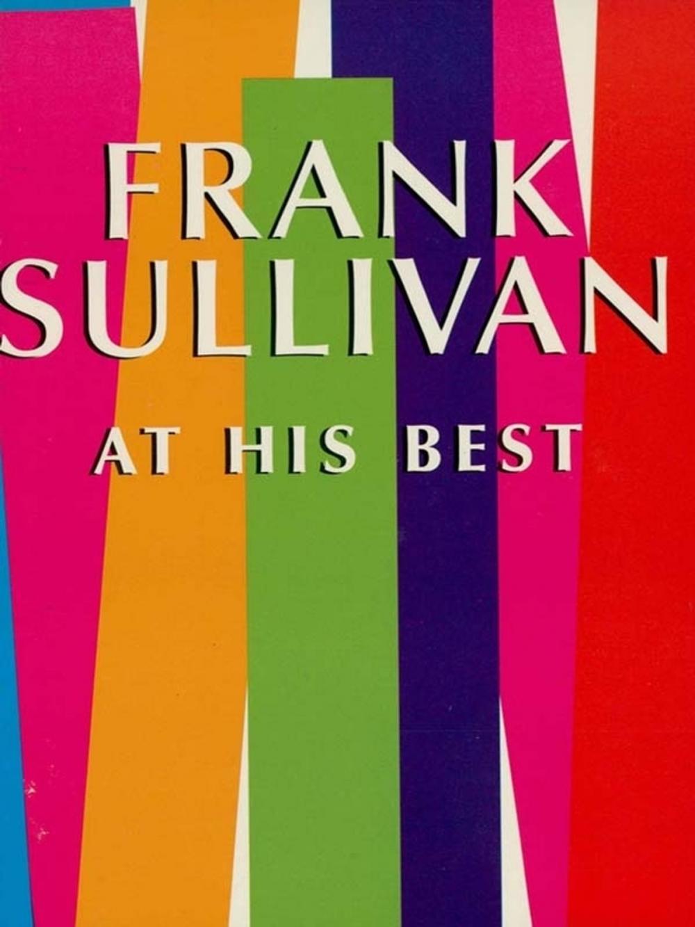 Big bigCover of Frank Sullivan at His Best