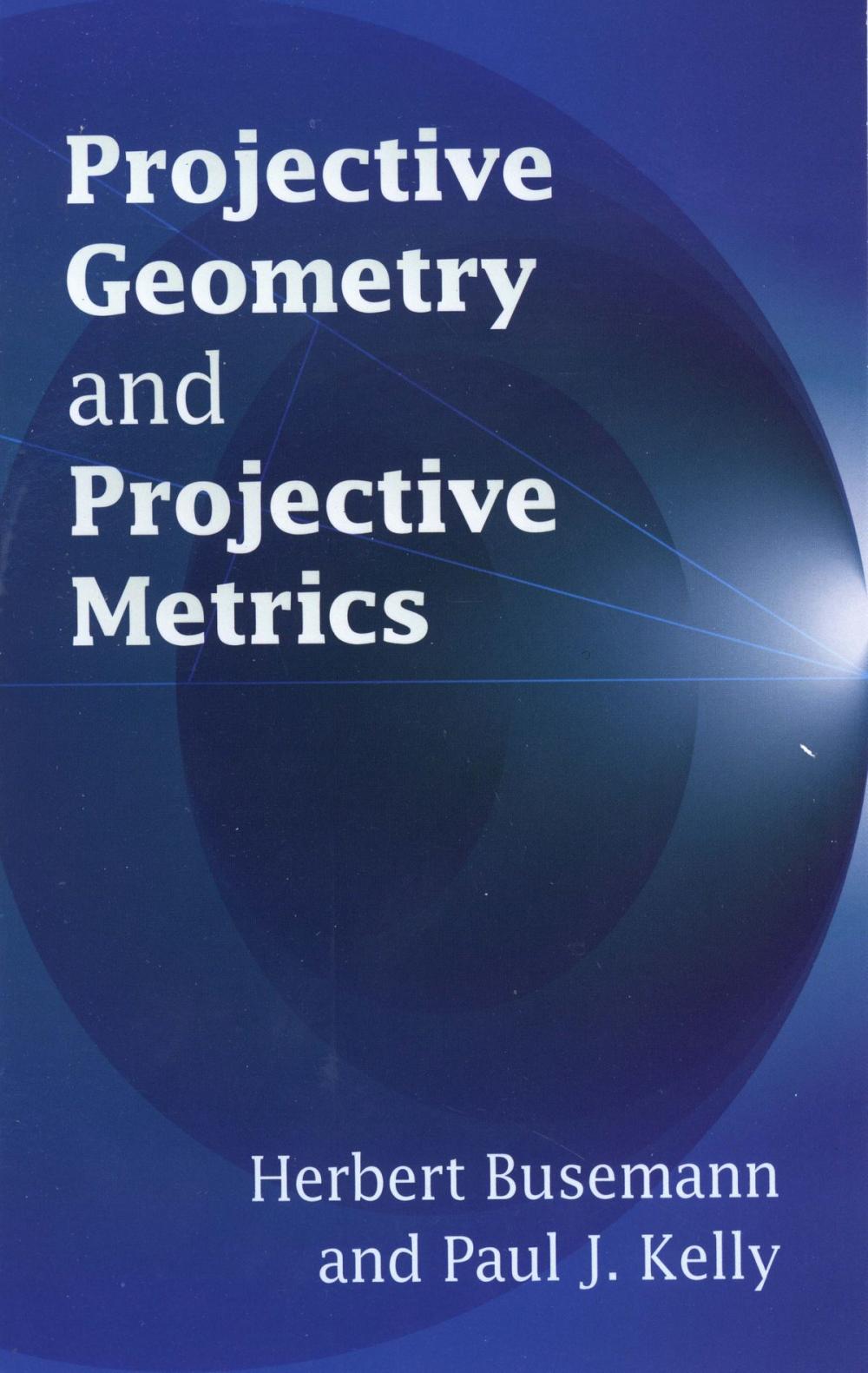 Big bigCover of Projective Geometry and Projective Metrics