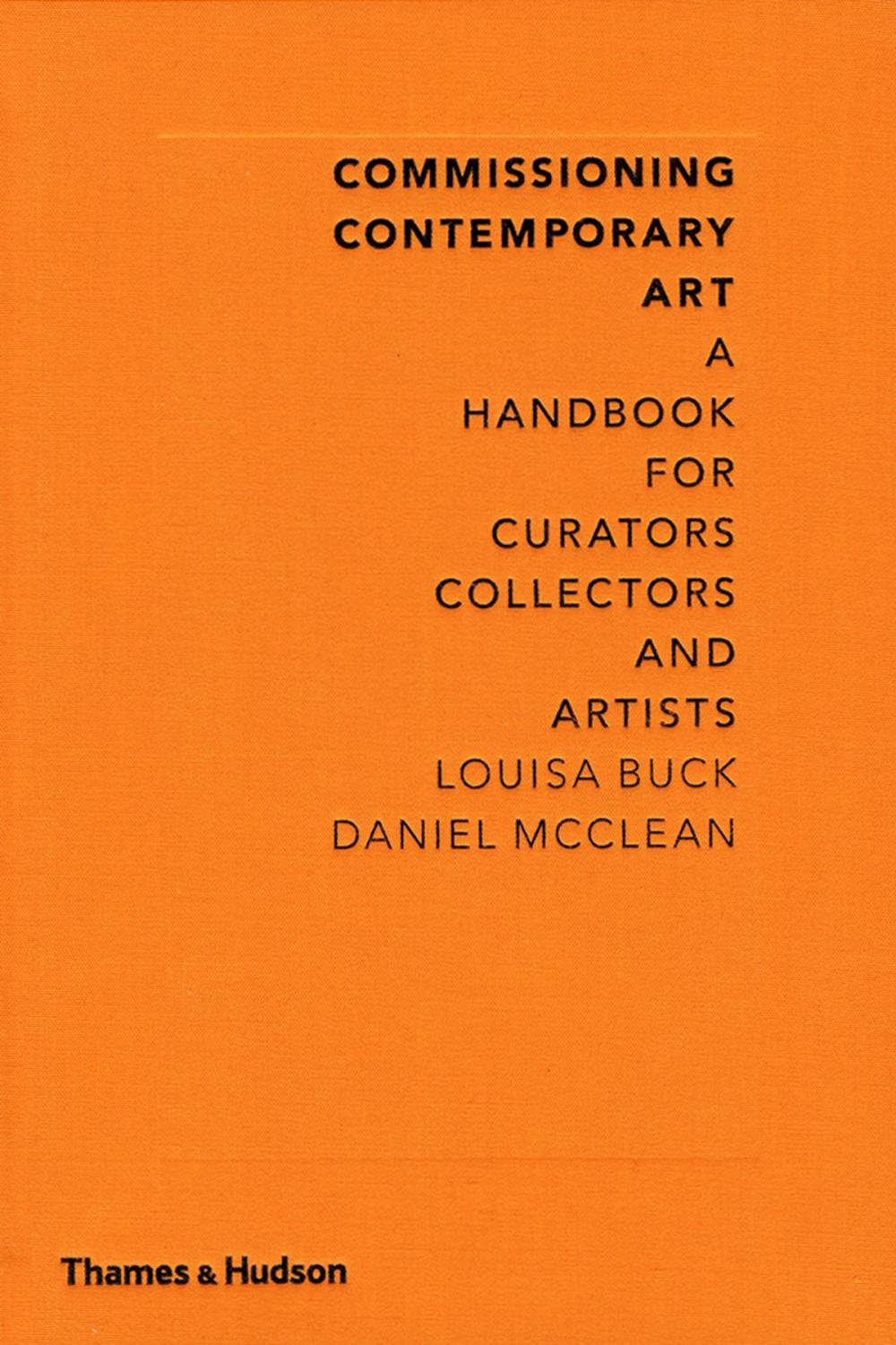 Big bigCover of Commissioning Contemporary Art: A Handbook for Curators, Collectors and Artists