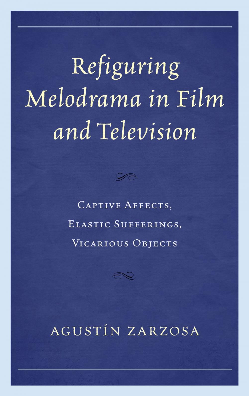 Big bigCover of Refiguring Melodrama in Film and Television