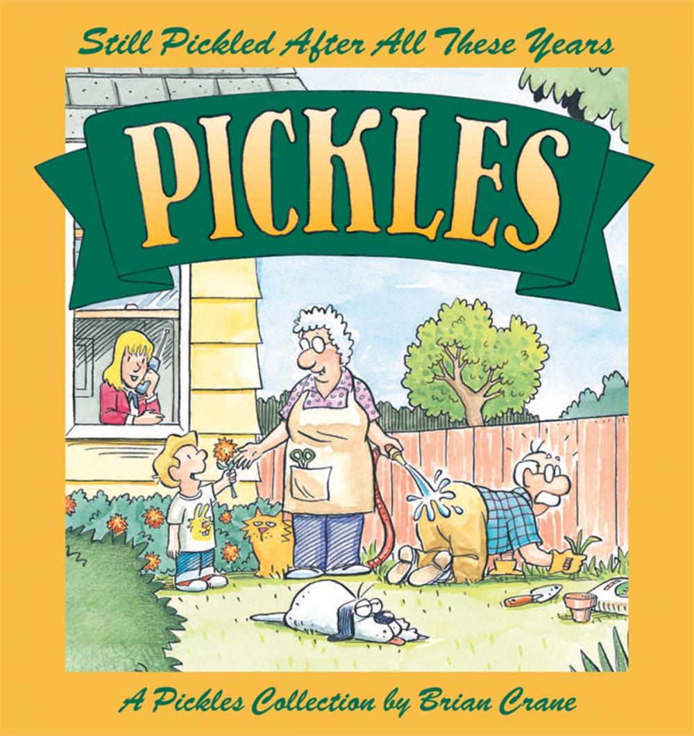 Big bigCover of Still Pickled After All These Years: A Pickles Book