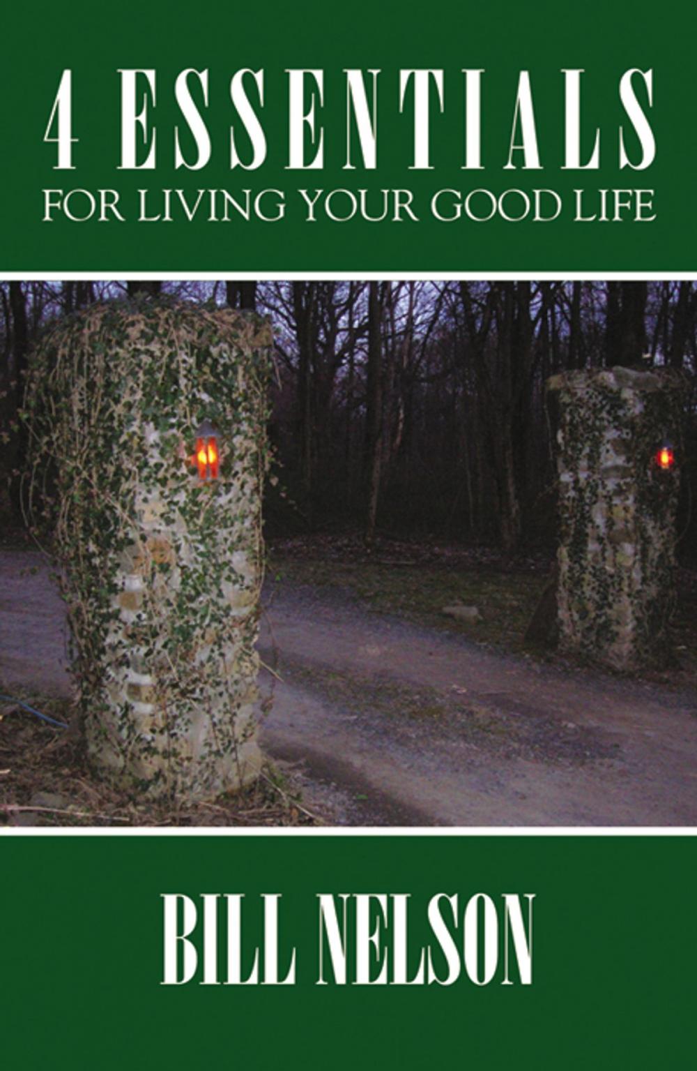 Big bigCover of 4 Essentials For Living Your Good Life