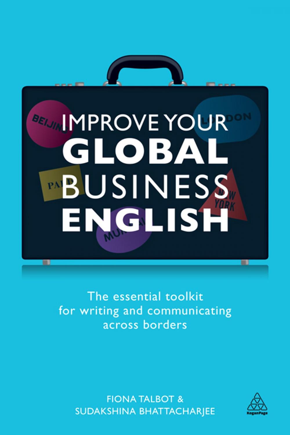 Big bigCover of Improve Your Global Business English: The Essential Toolkit for Writing and Communicating Across Borders