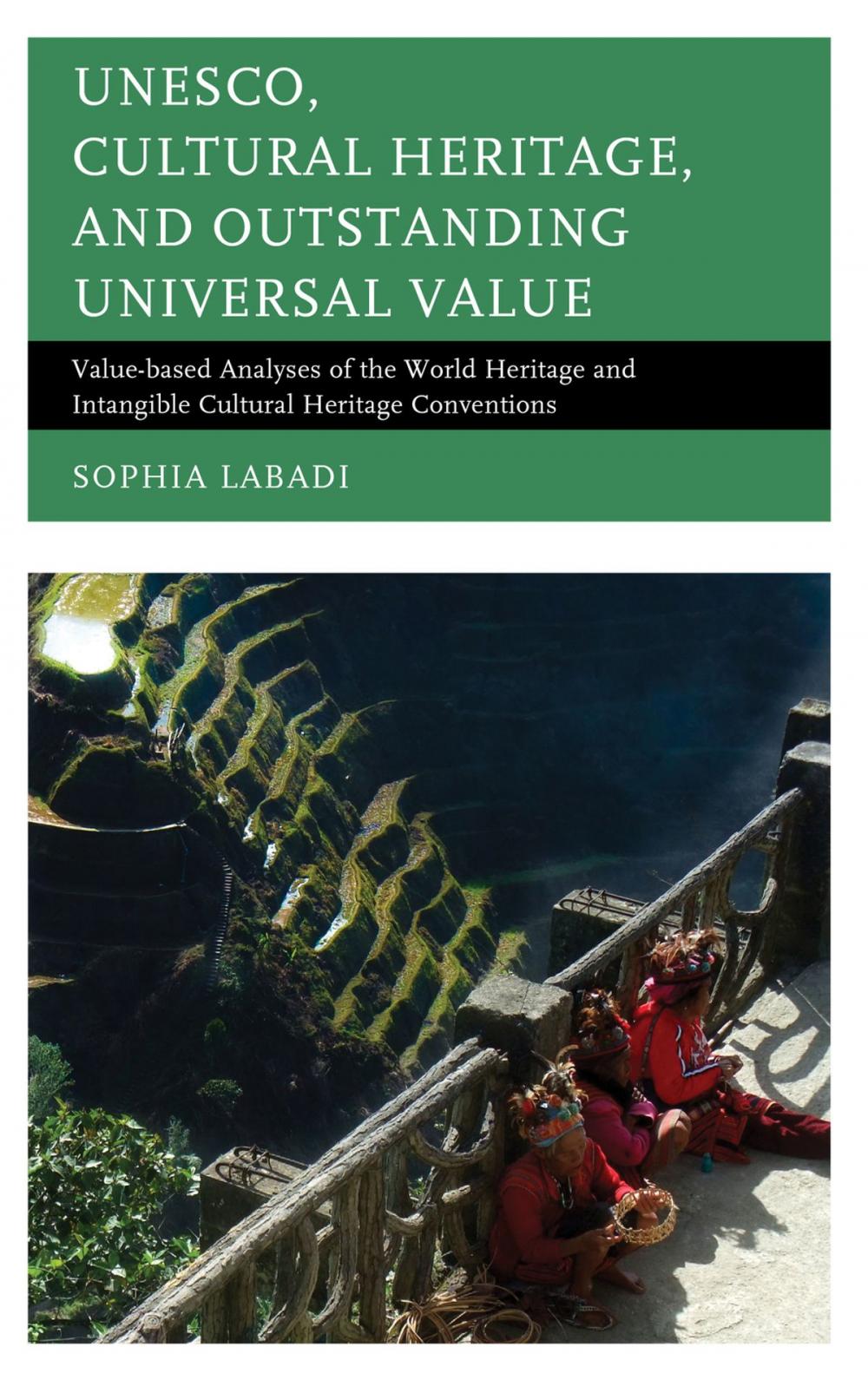 Big bigCover of UNESCO, Cultural Heritage, and Outstanding Universal Value