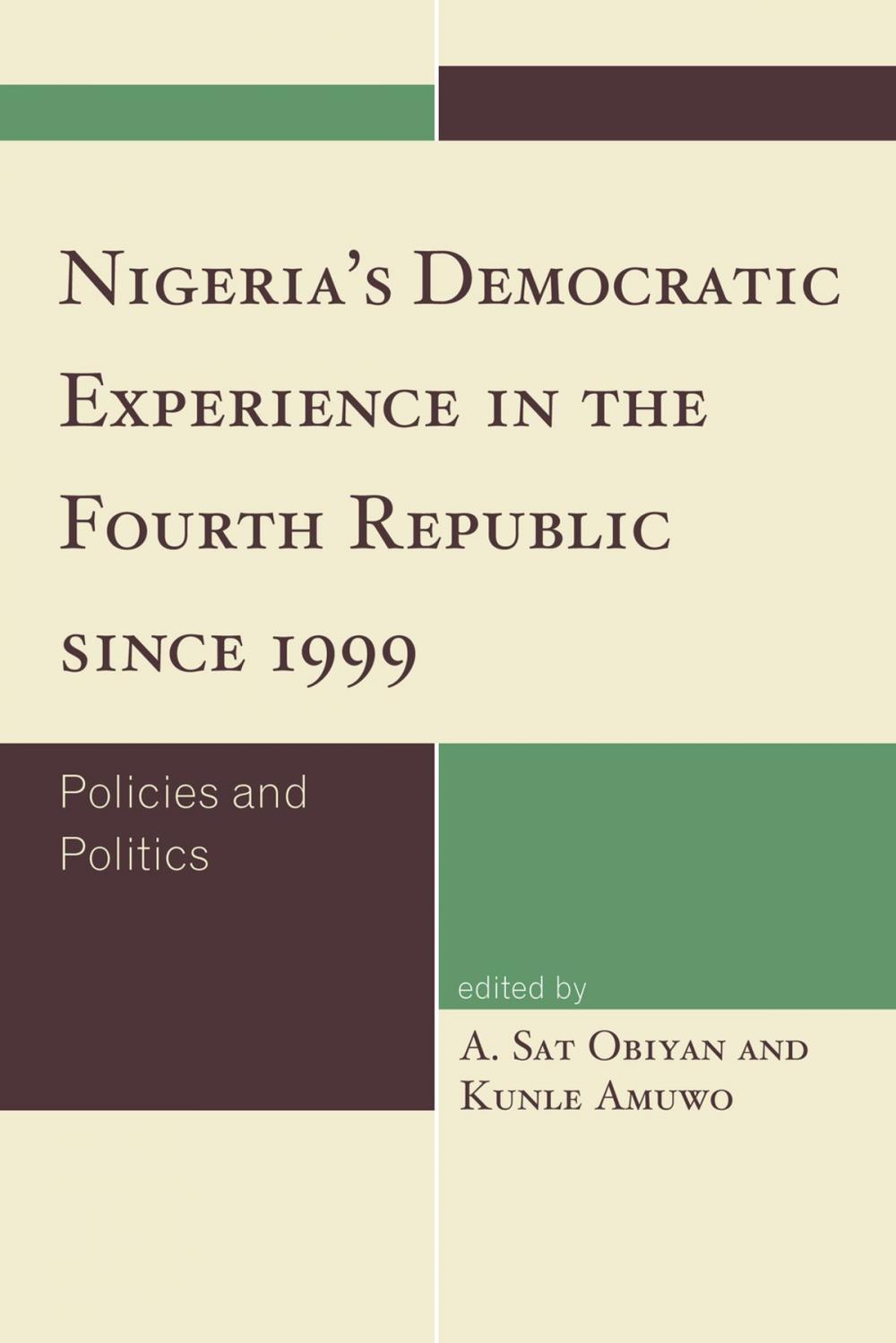 Big bigCover of Nigeria's Democratic Experience in the Fourth Republic since 1999