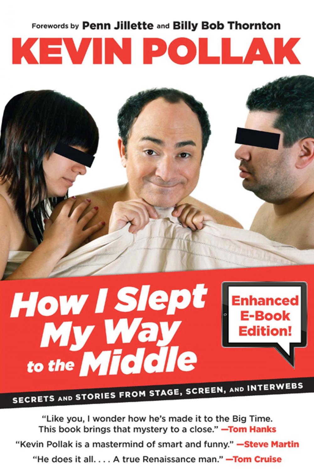 Big bigCover of How I Slept My Way to the Middle (Enhanced eBook): Secrets and Stories from Stage, Screen, and Interwebs