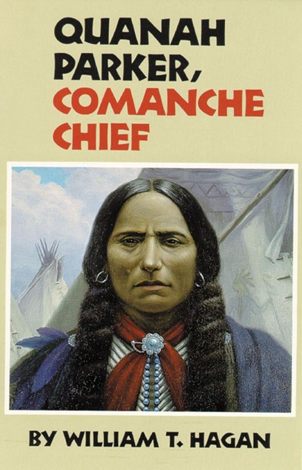 Big bigCover of Quanah Parker, Comanche Chief