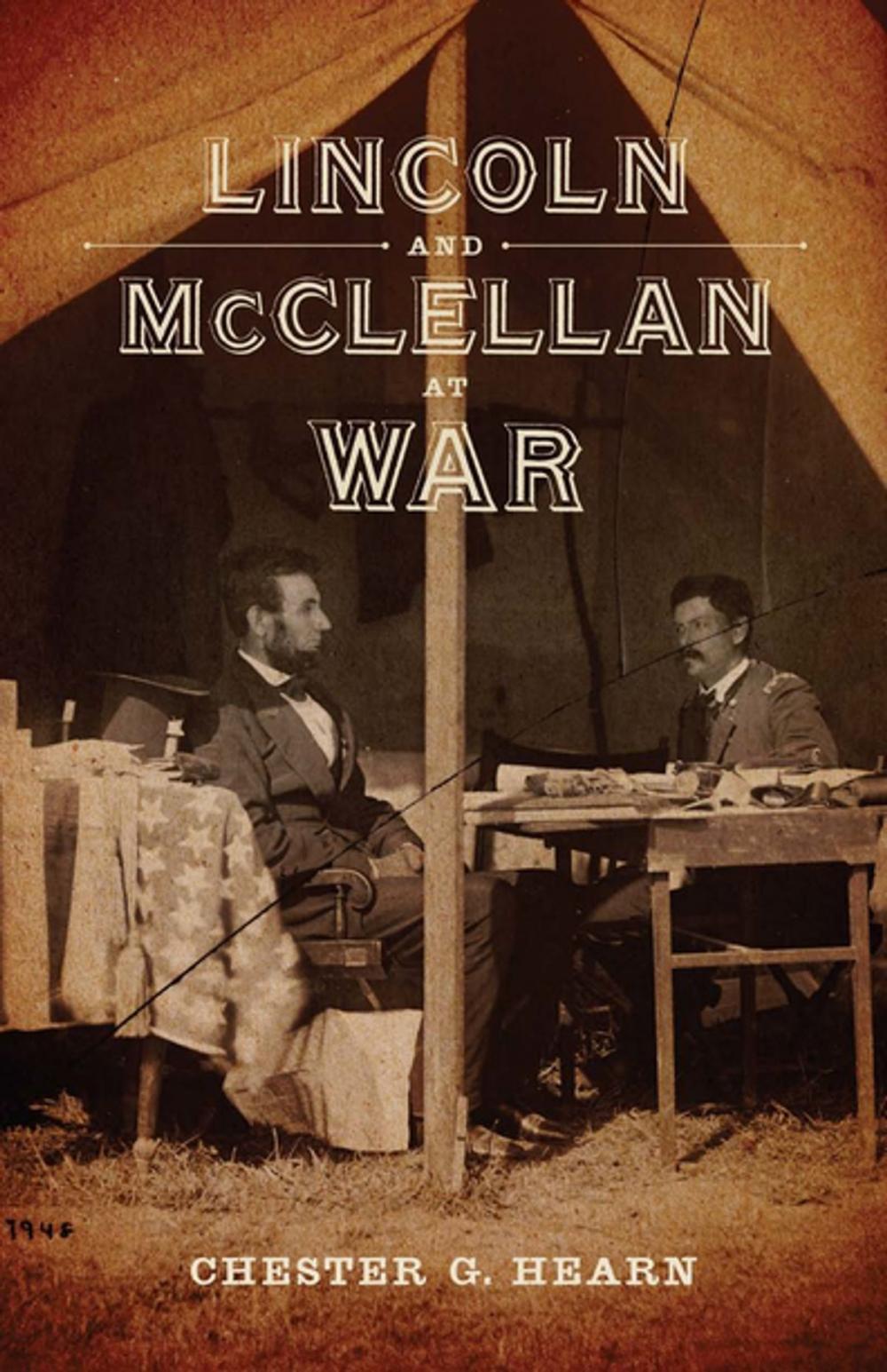 Big bigCover of Lincoln and McClellan at War