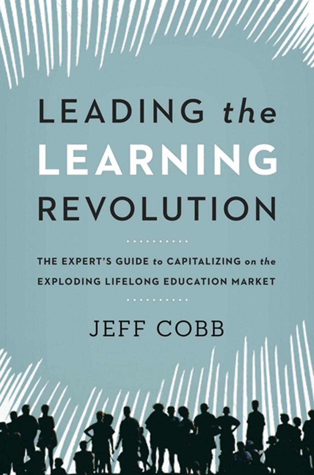 Big bigCover of Leading the Learning Revolution