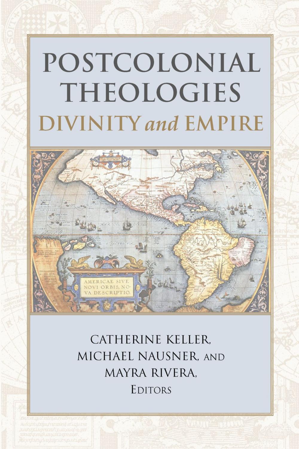 Big bigCover of Postcolonial Theologies: Divinity and Empire