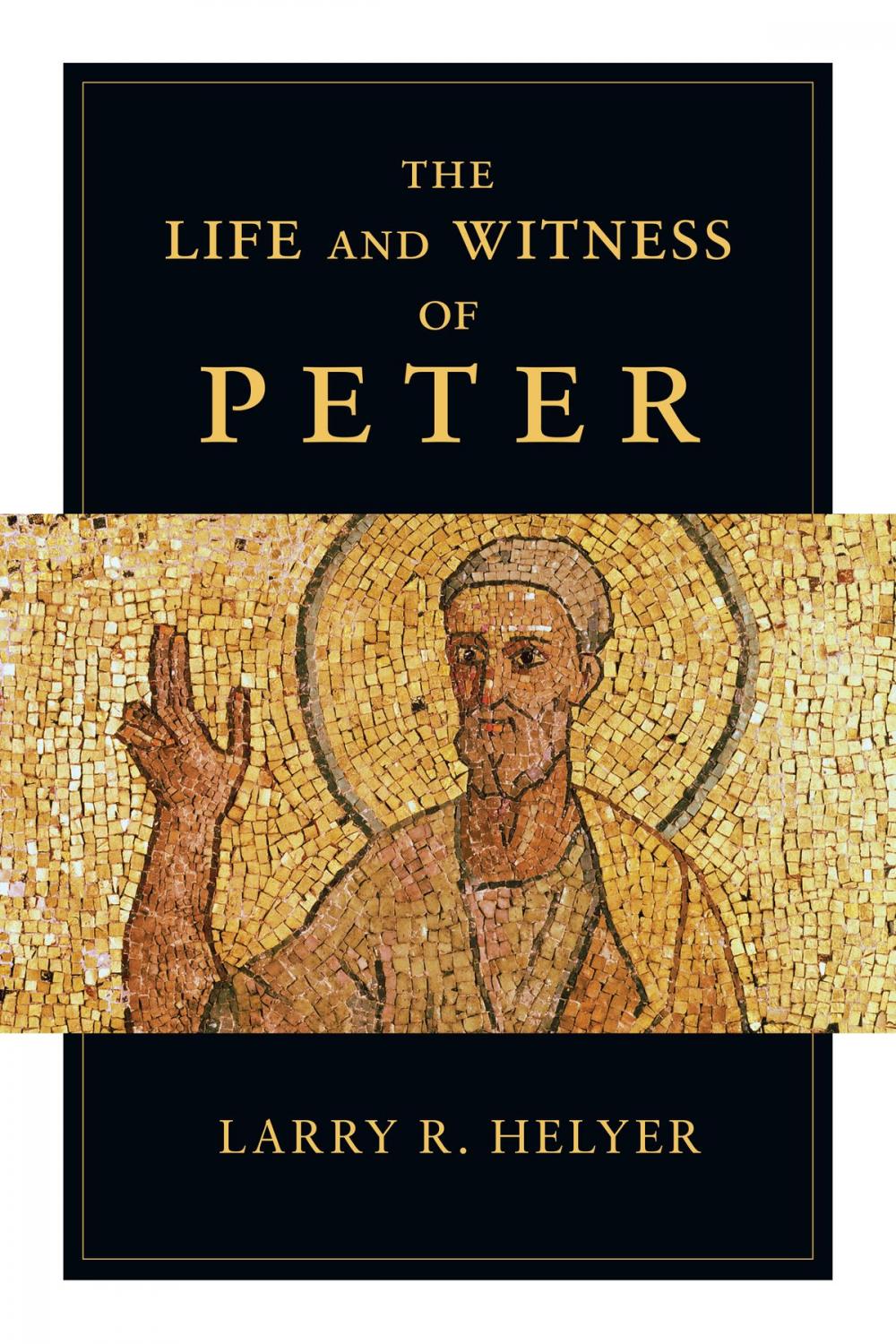 Big bigCover of The Life and Witness of Peter