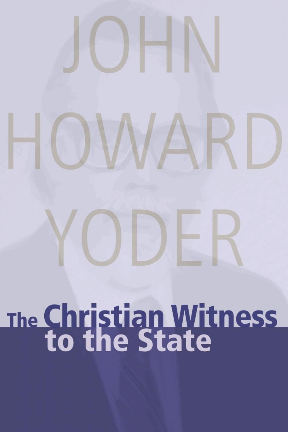 Big bigCover of The Christian Witness to the State