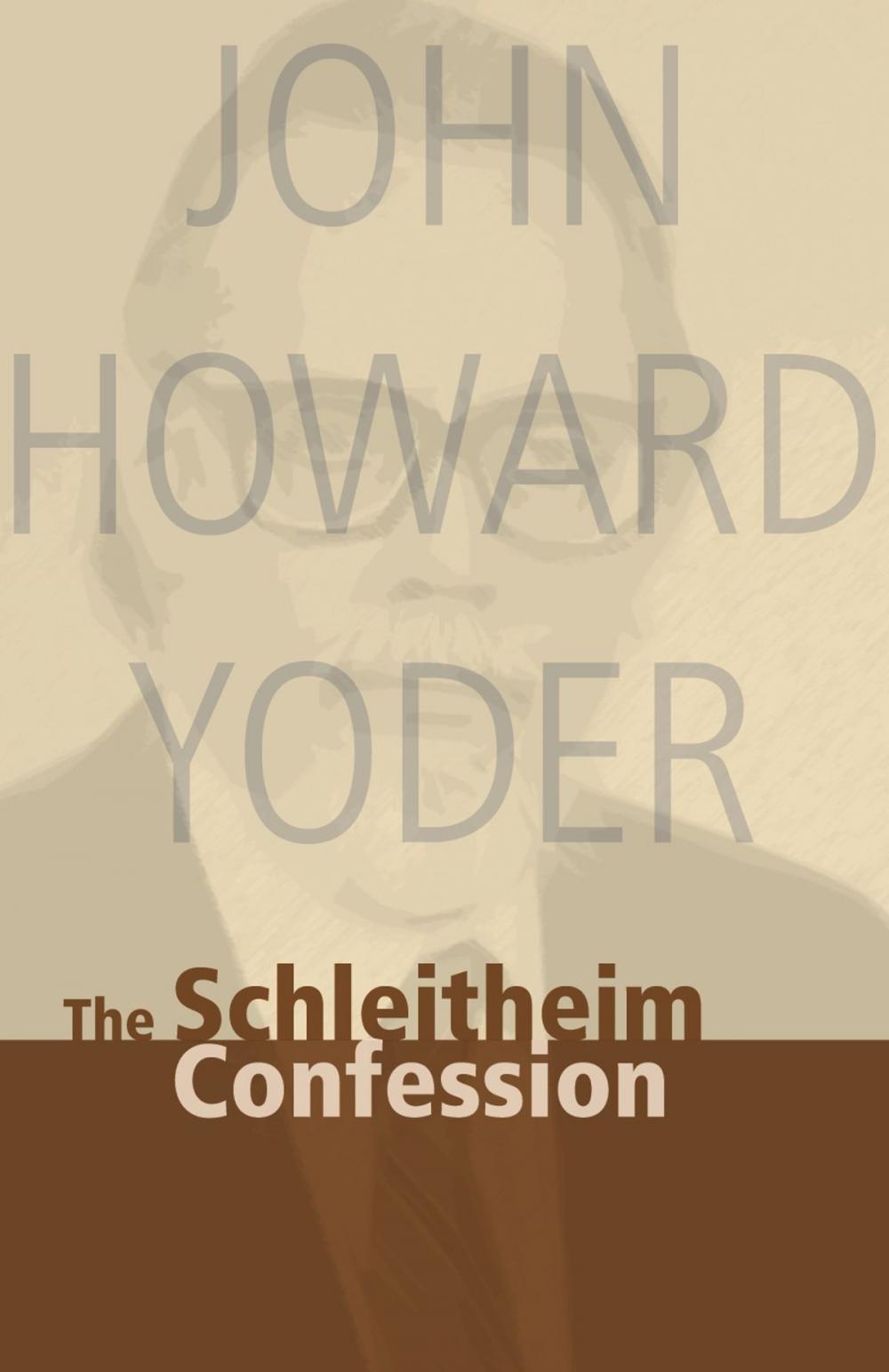 Big bigCover of The Schleitheim Confession