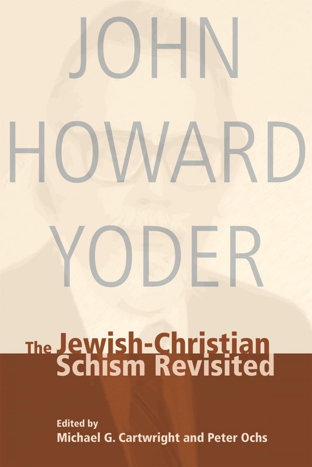 Big bigCover of The Jewish-Christian Schism Revisited