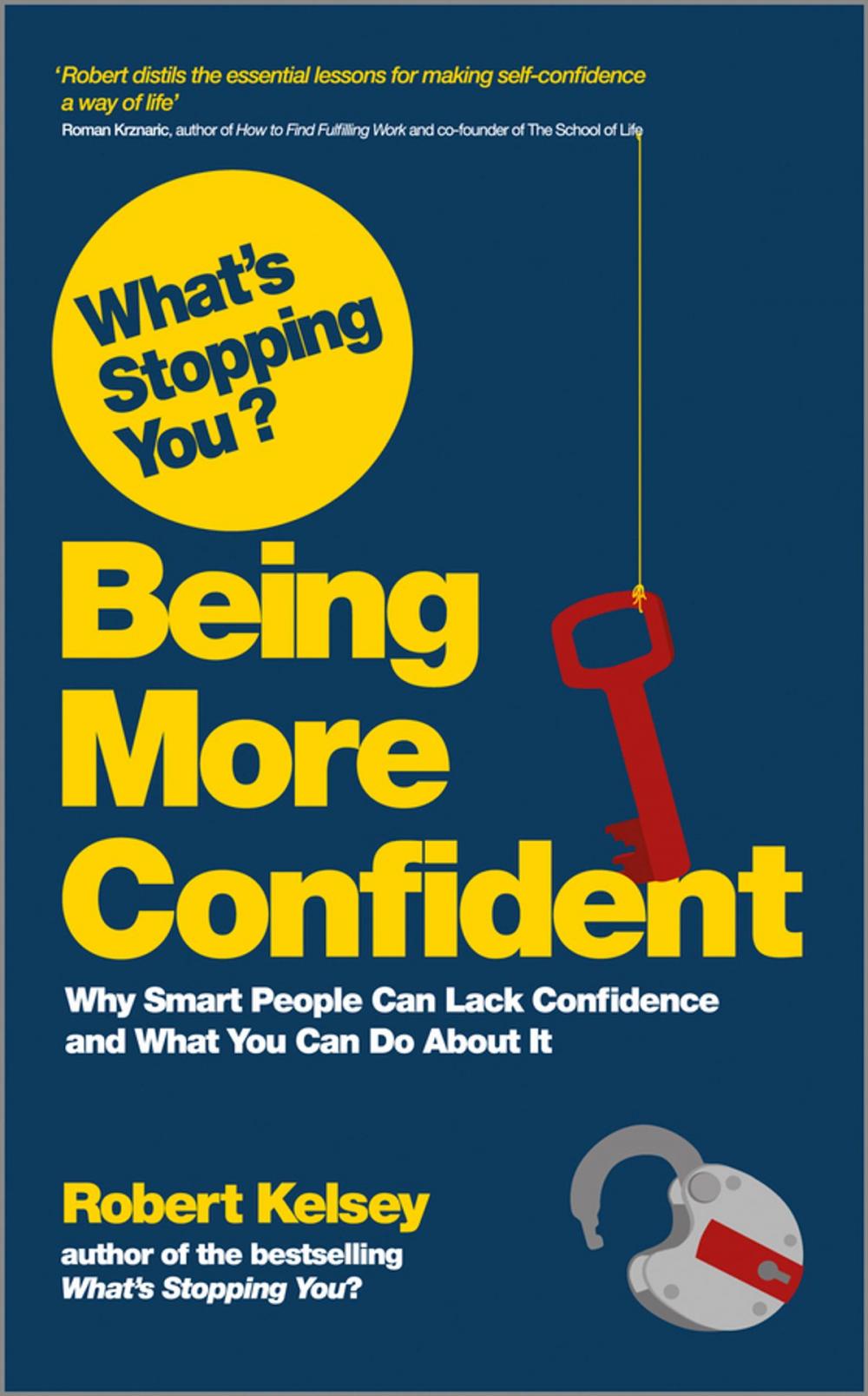 Big bigCover of What's Stopping You? Being More Confident