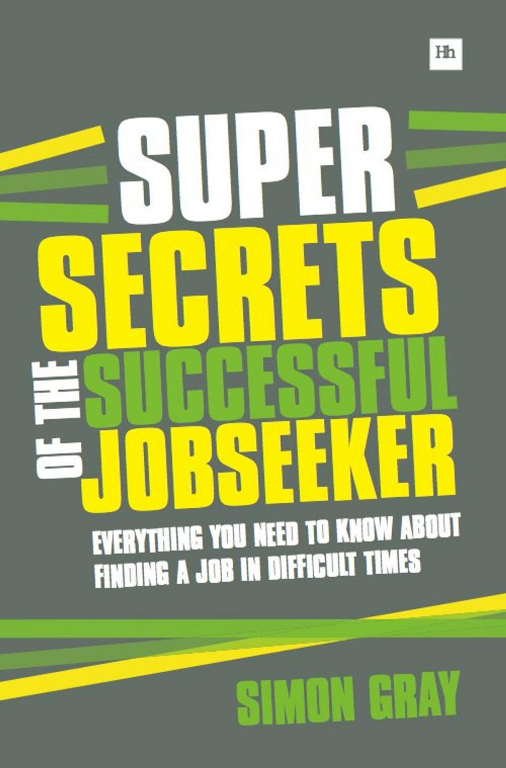 Big bigCover of Super Secrets of the Successful Jobseeker