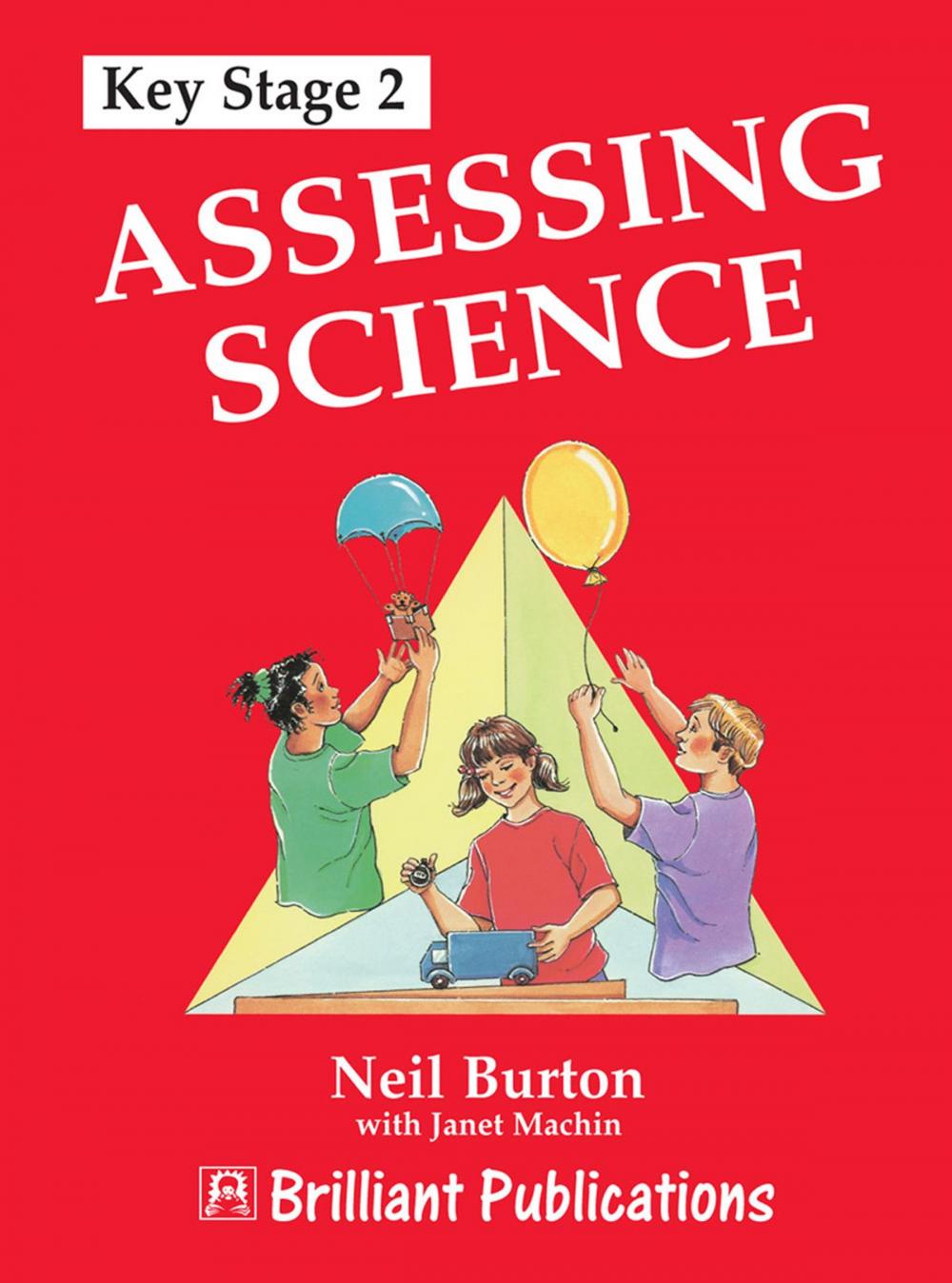 Big bigCover of Assessing Science at KS2