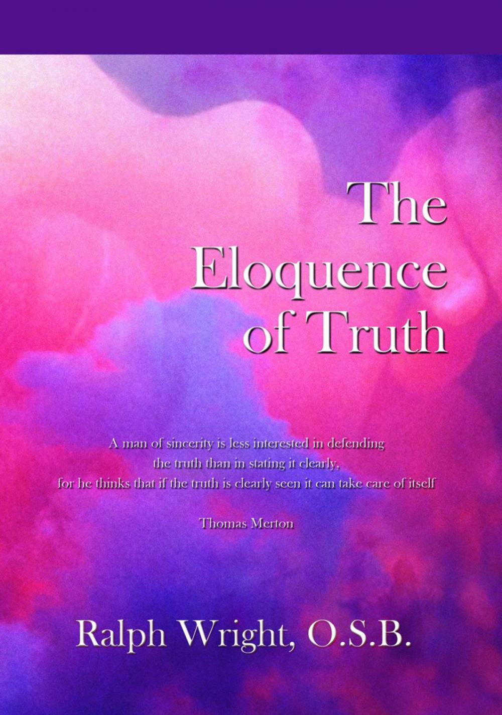 Big bigCover of The Eloquence of Truth