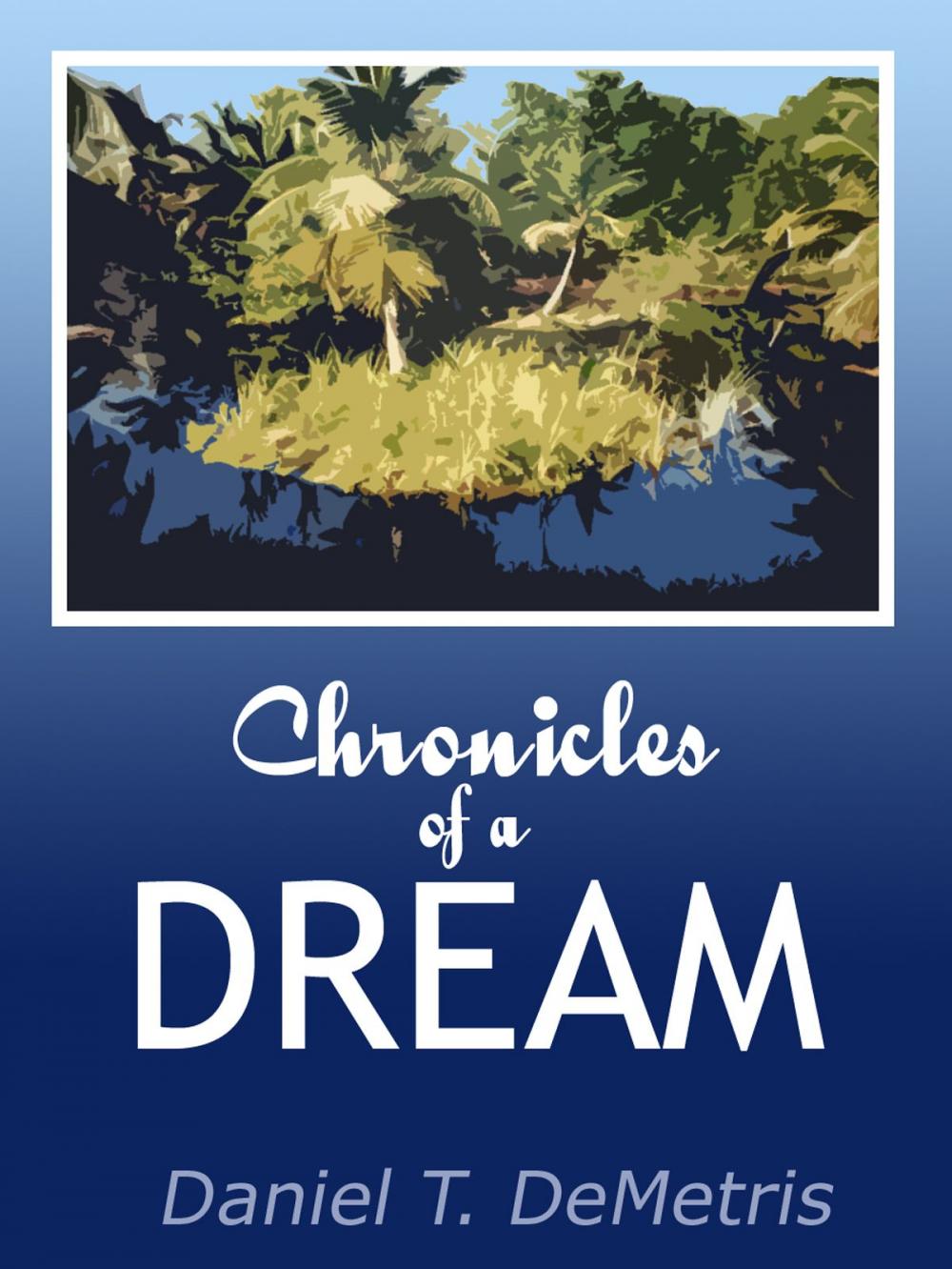 Big bigCover of Chronicles of a Dream