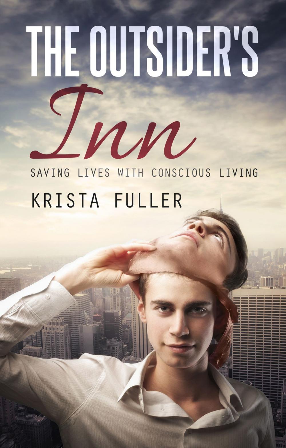 Big bigCover of The Outsider's Inn: Saving Lives with Conscious Living