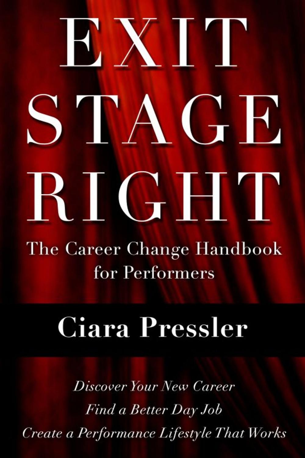 Big bigCover of Exit Stage Right: The Career Change Handbook for Performers