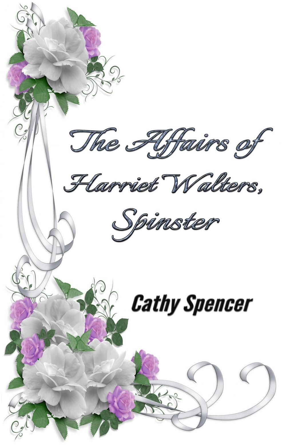 Big bigCover of The Affairs of Harriet Walters, Spinster