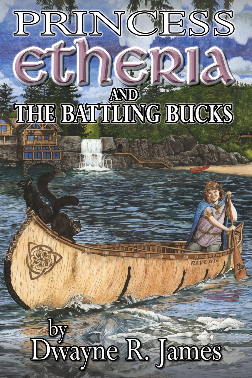 Big bigCover of Princess Etheria and the Battling Bucks