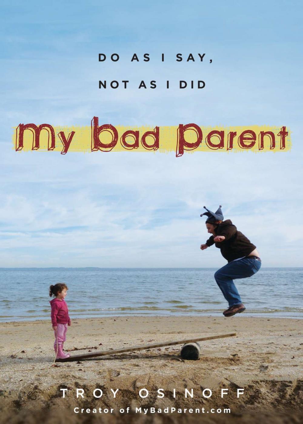 Big bigCover of My Bad Parent