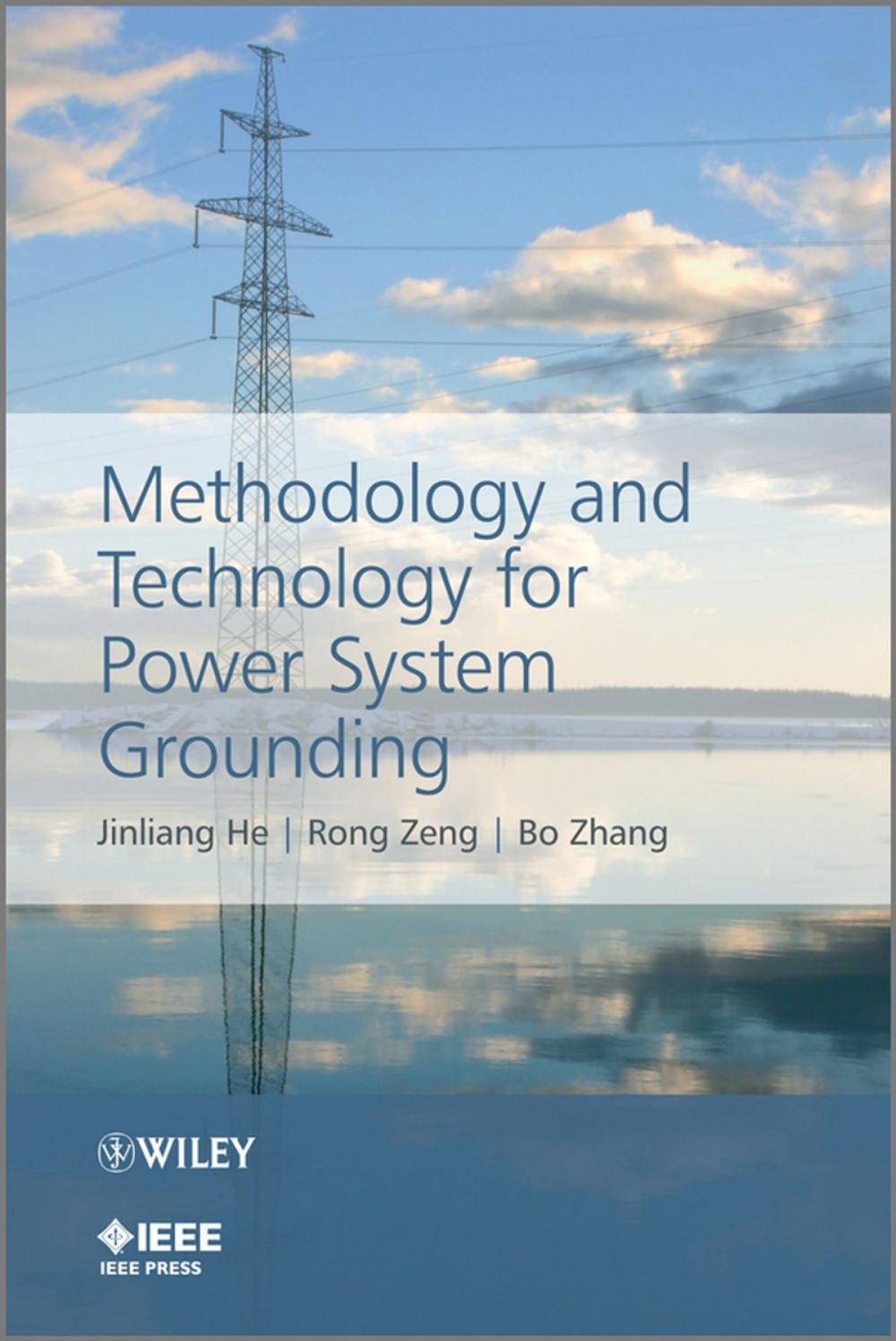 Big bigCover of Methodology and Technology for Power System Grounding