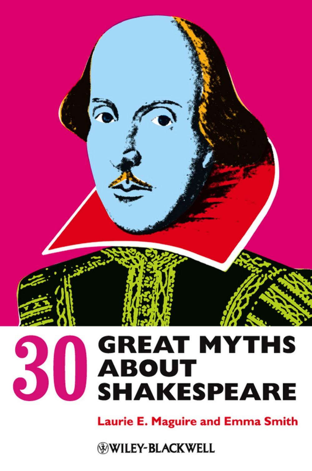 Big bigCover of 30 Great Myths about Shakespeare