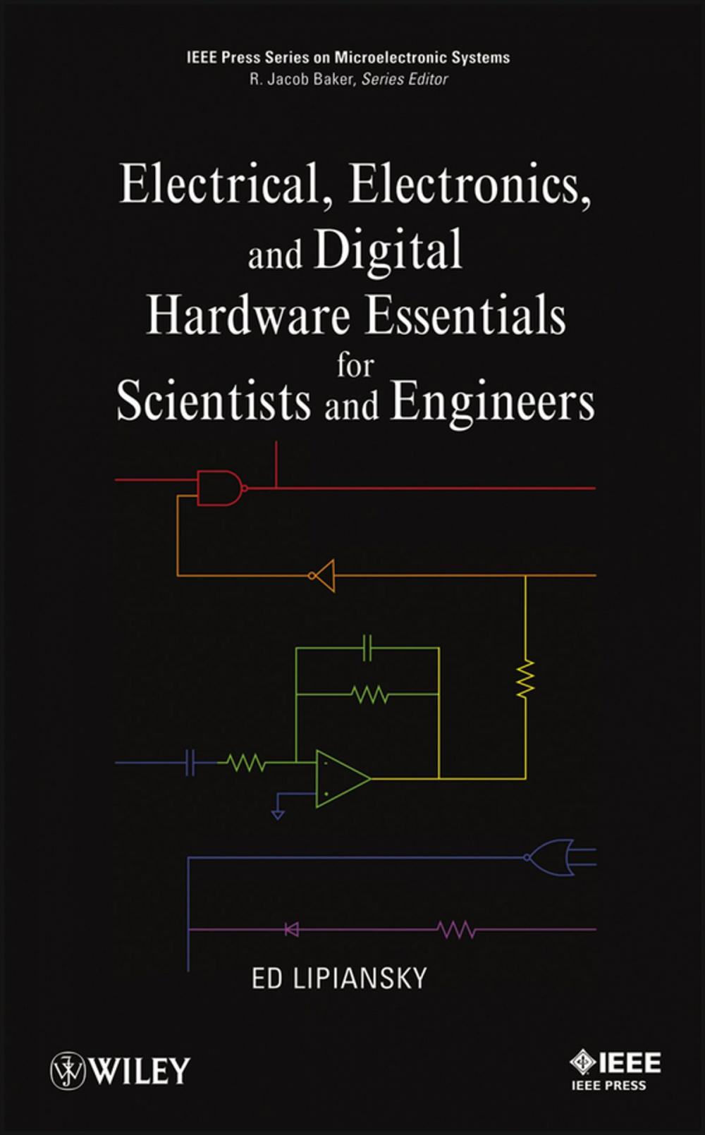 Big bigCover of Electrical, Electronics, and Digital Hardware Essentials for Scientists and Engineers