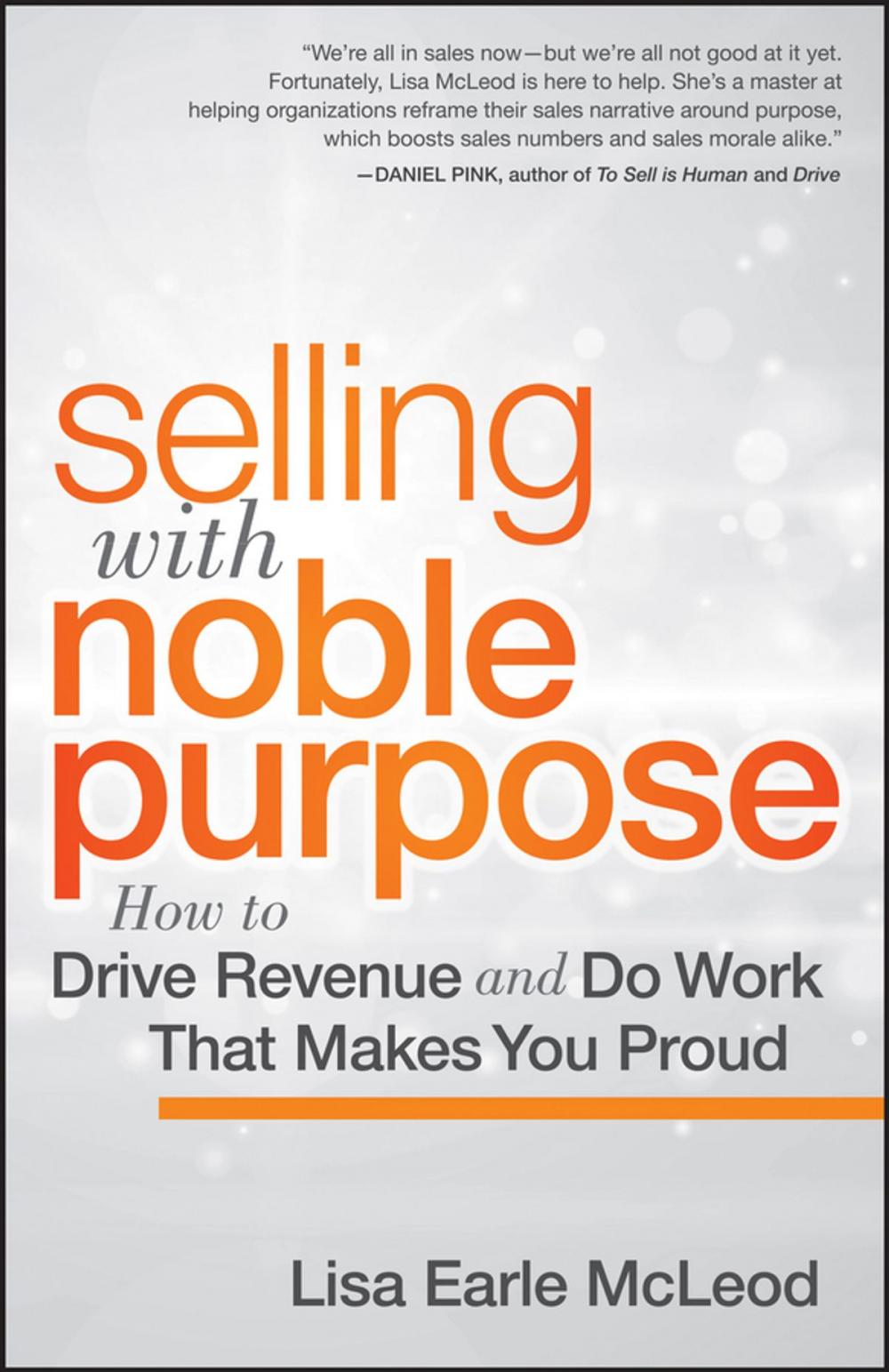 Big bigCover of Selling with Noble Purpose