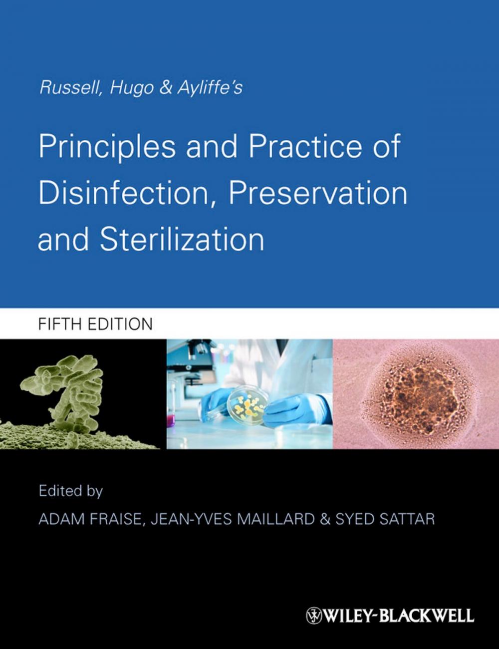 Big bigCover of Russell, Hugo and Ayliffe's Principles and Practice of Disinfection, Preservation and Sterilization