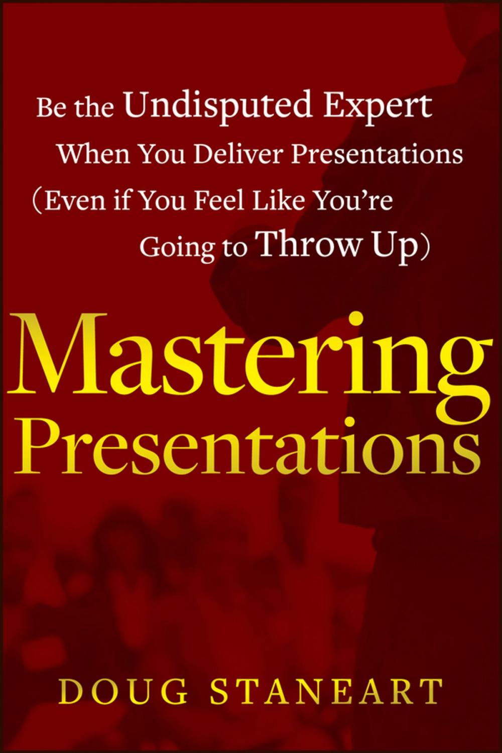 Big bigCover of Mastering Presentations