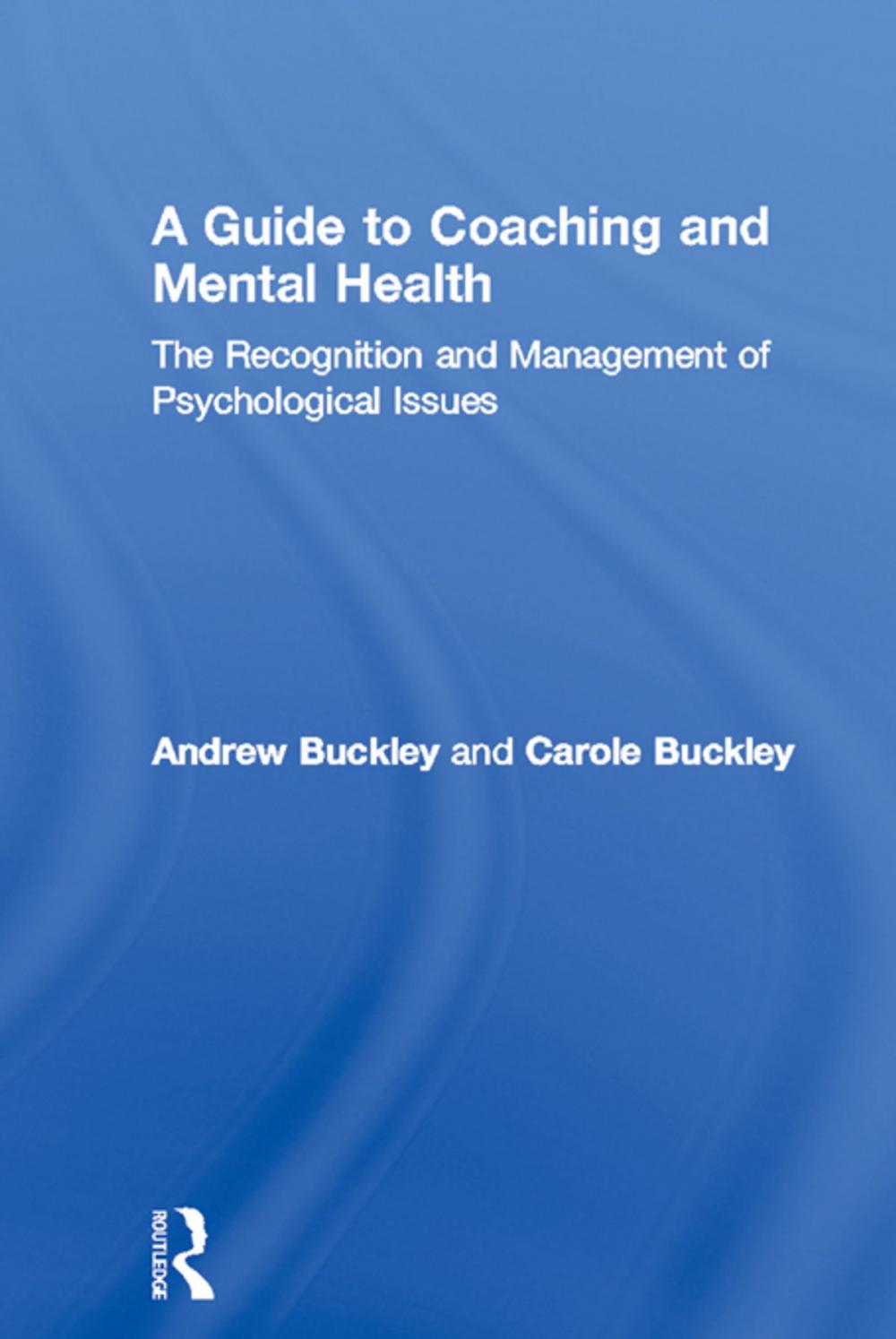 Big bigCover of A Guide to Coaching and Mental Health