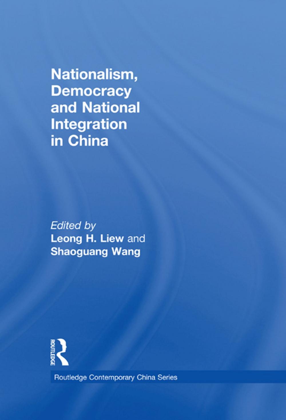 Big bigCover of Nationalism, Democracy and National Integration in China