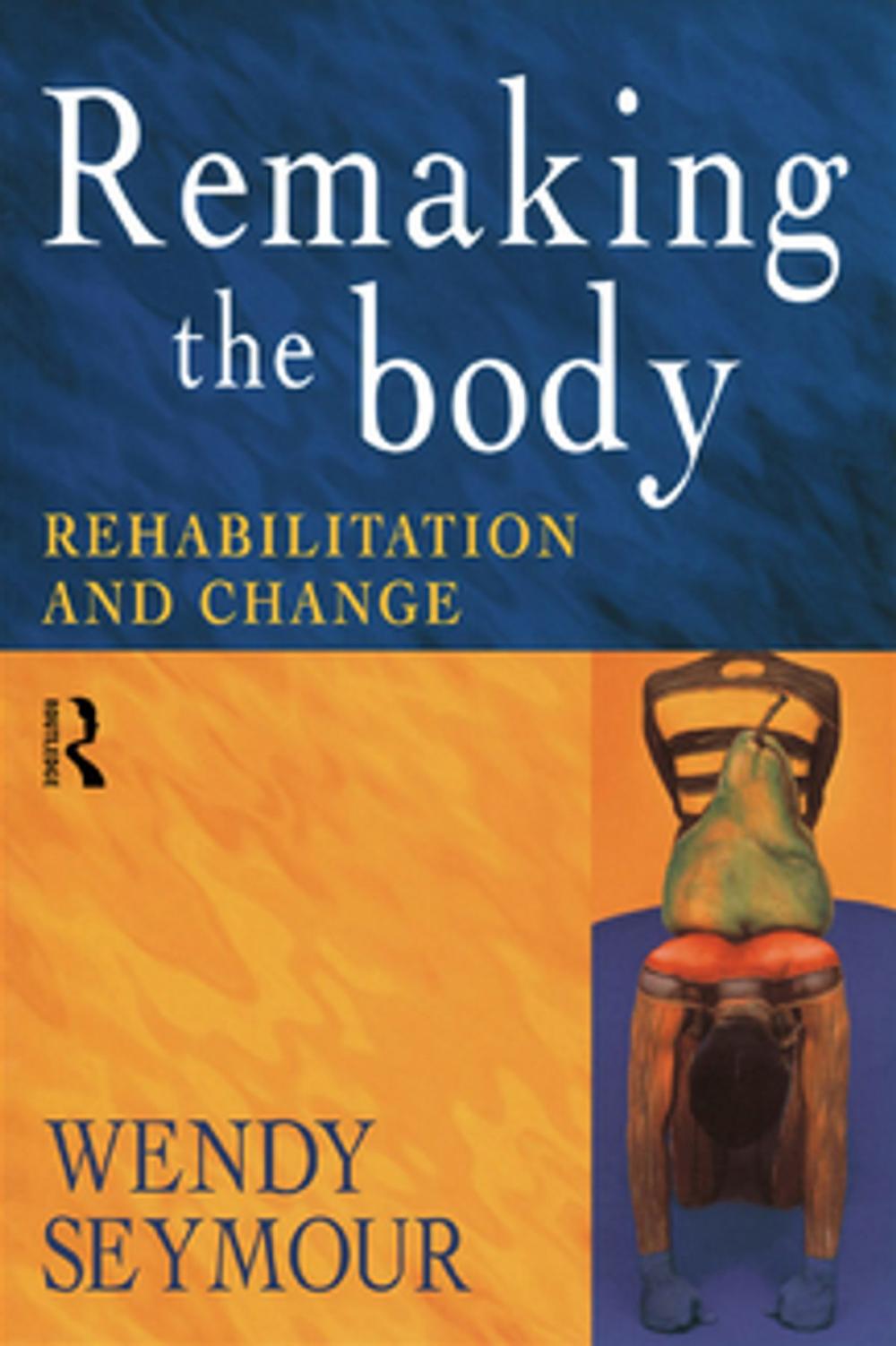 Big bigCover of Remaking the Body