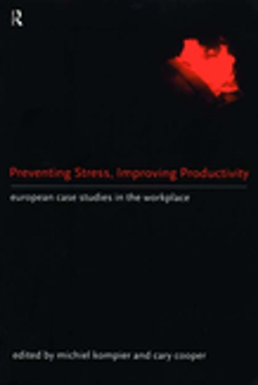 Big bigCover of Preventing Stress, Improving Productivity