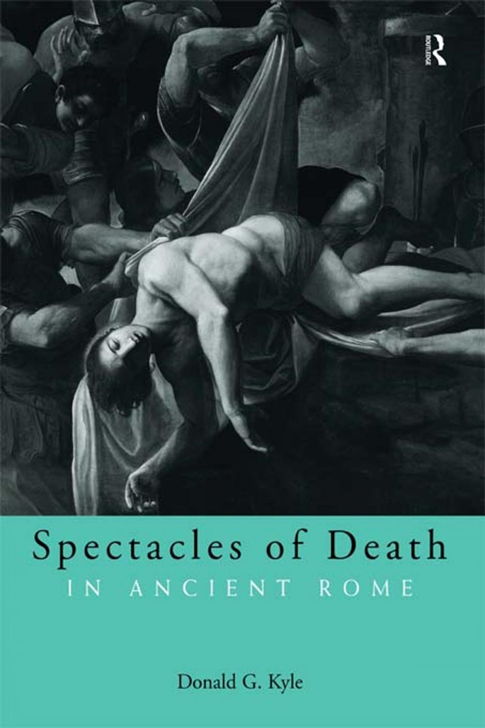 Big bigCover of Spectacles of Death in Ancient Rome