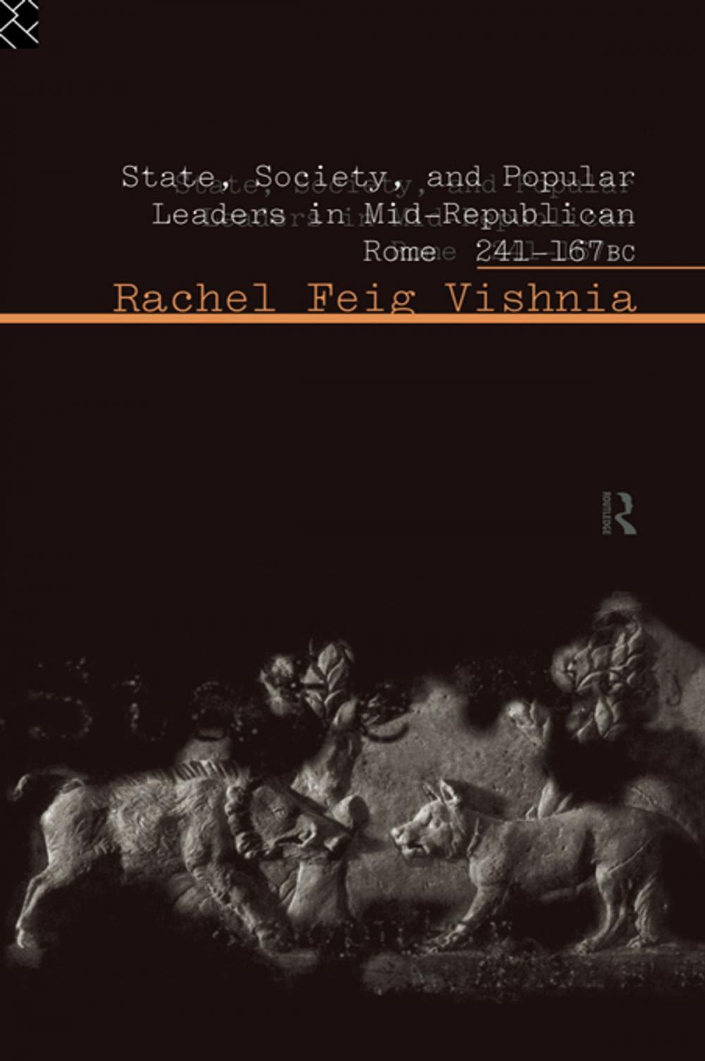 Big bigCover of State, Society and Popular Leaders in Mid-Republican Rome 241-167 B.C.