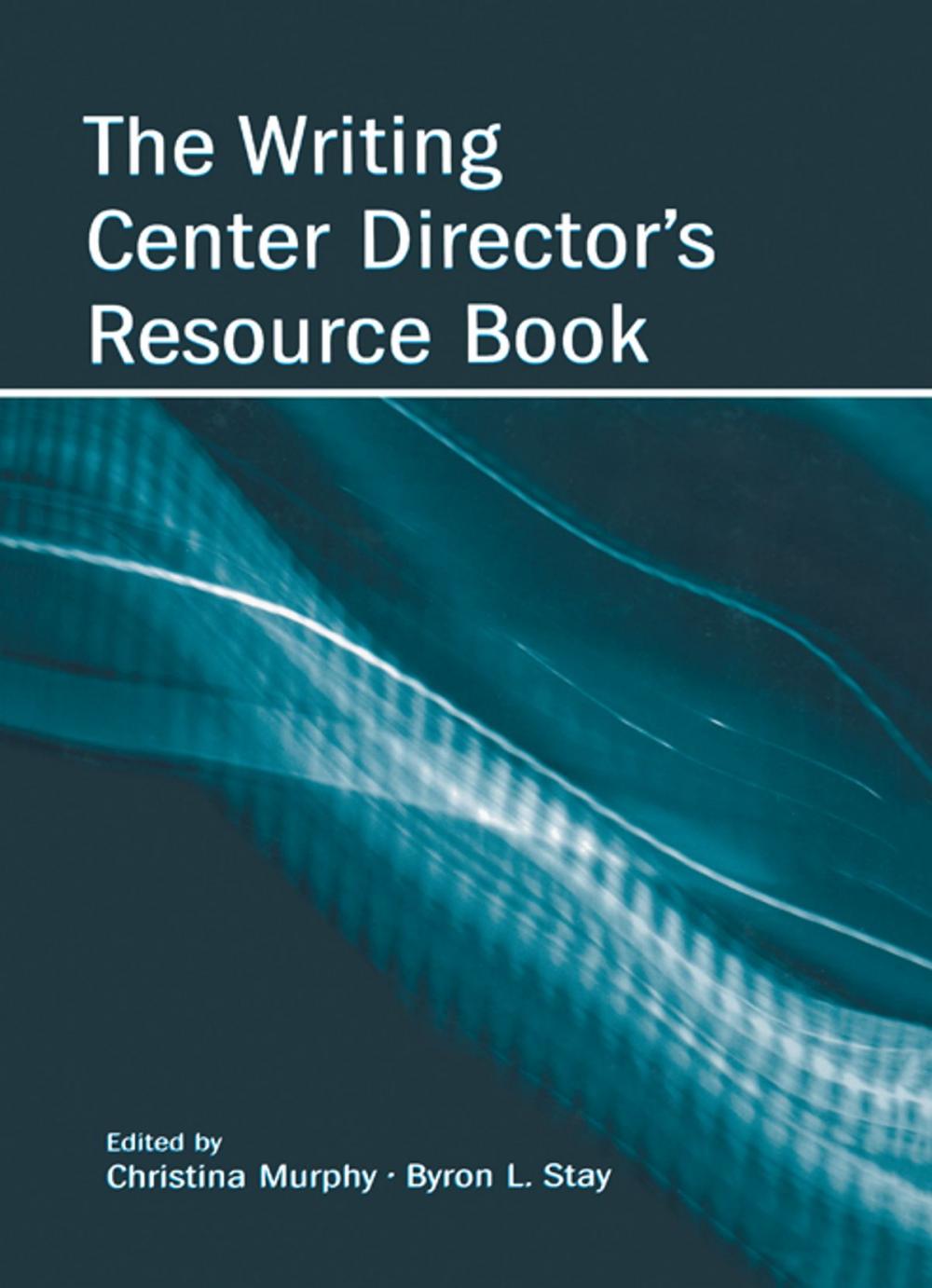 Big bigCover of The Writing Center Director's Resource Book