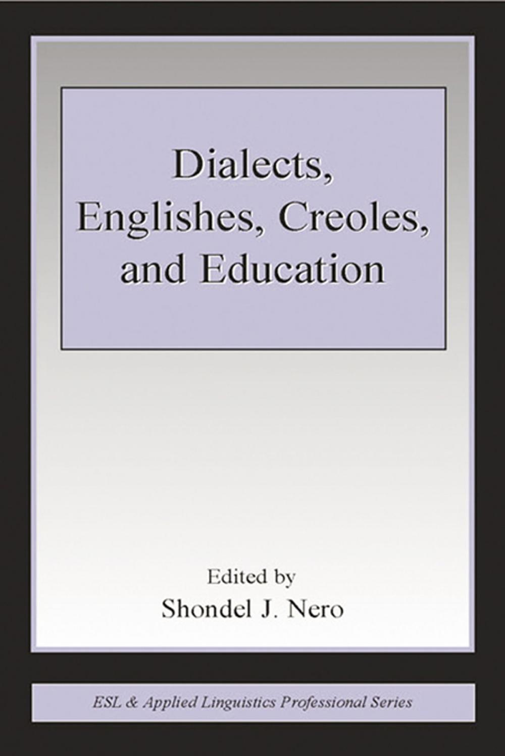 Big bigCover of Dialects, Englishes, Creoles, and Education