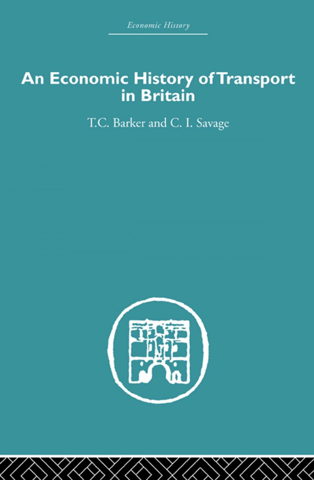 Big bigCover of Economic History of Transport in Britain