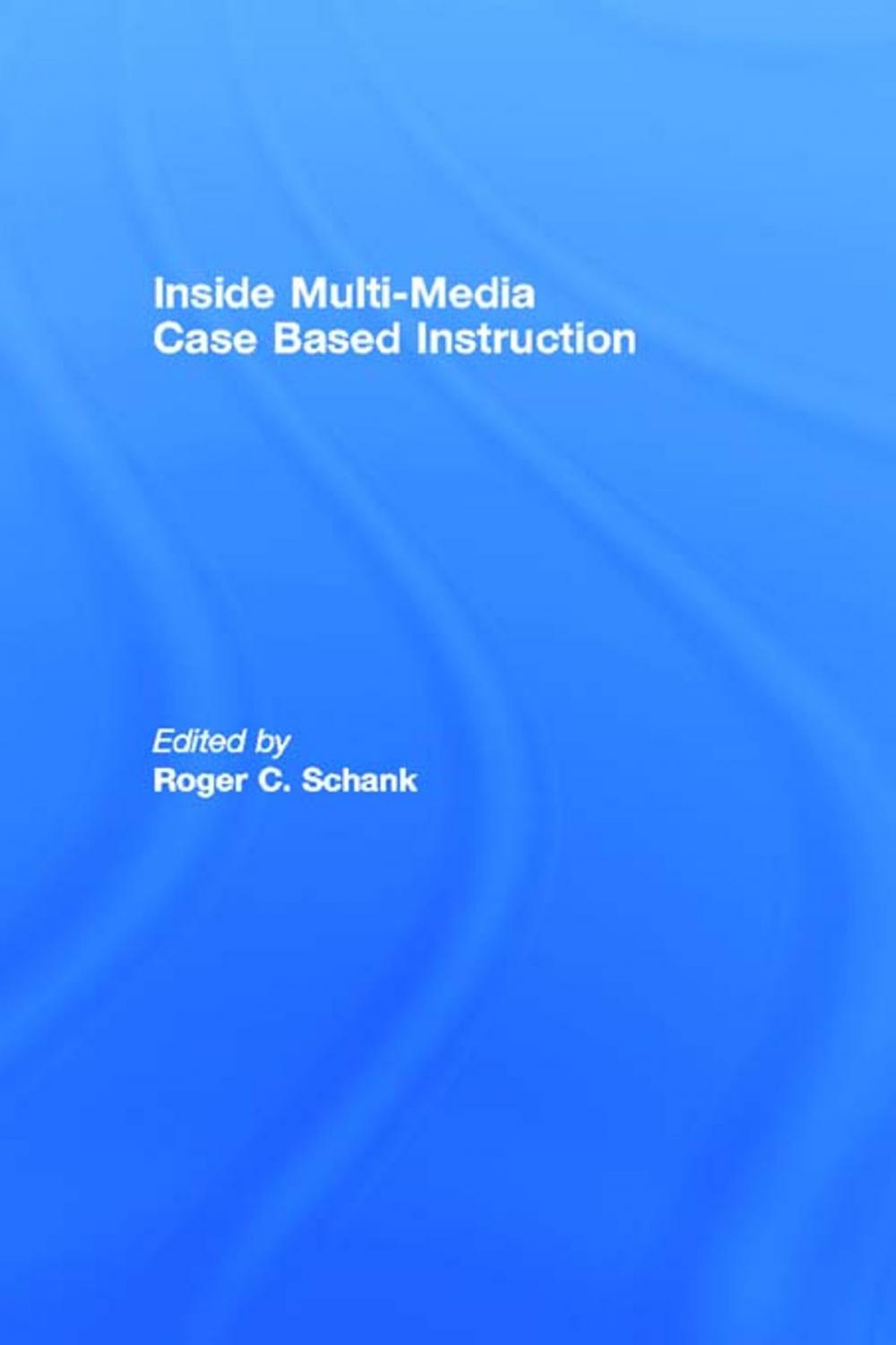 Big bigCover of Inside Multi-Media Case Based Instruction