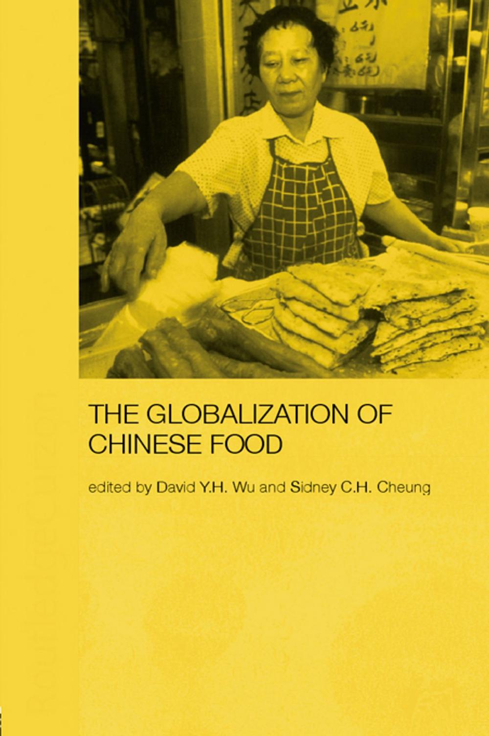 Big bigCover of Globalization of Chinese Food